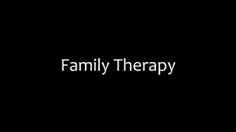 Family Therapy porn mfc video 26.06.2019