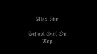 AlexIvy ManyVids school girl