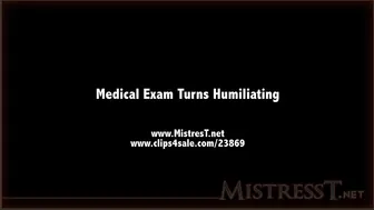 clips4sale Mistress T - medical exam turns humiliating 720p