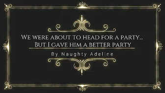 Naughty Adeline Promo Video  About to go to a party