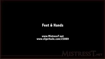 Mistress T _ feet and hands