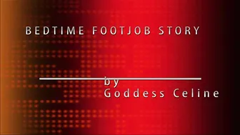 GODDESS CELINEBedtime Footjob Story