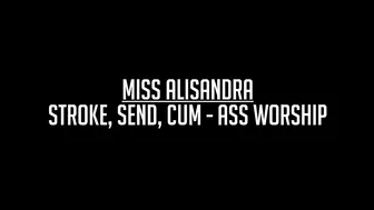 miss alisandra stroke send cum ass worship 720p