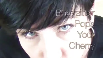 Mrs Mischief_Babysitter Pops Your Cherry