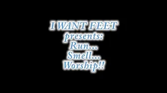 iwantfeet run smell worship2 720p