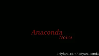 anacondanoire 06 05 2019 6543851 Before you start lick his ass first (1)