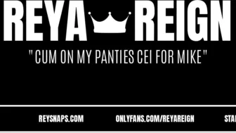 Reya Reign Cum On My Panties CEI