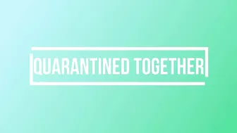 Scarlettbelle - Quarantined Together